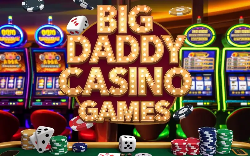 big daddy casino games