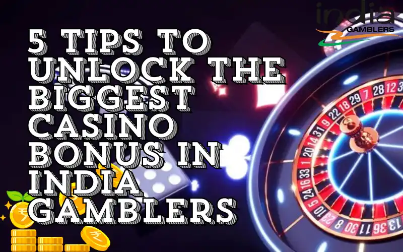 biggest casino bonus